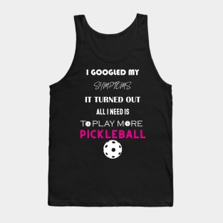 Pickleball is what you need Tank Top